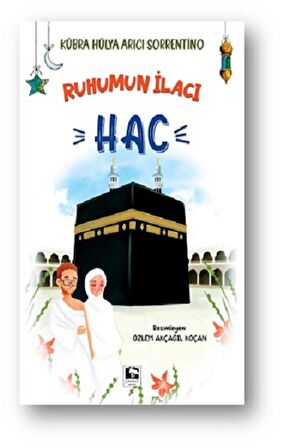 Ruhumun İlacı Hac