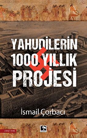 Yahudilerin 1000 Yıllık Projesi