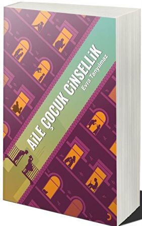 Aile Çocuk Cinsellik / Evra Tanyılmaz