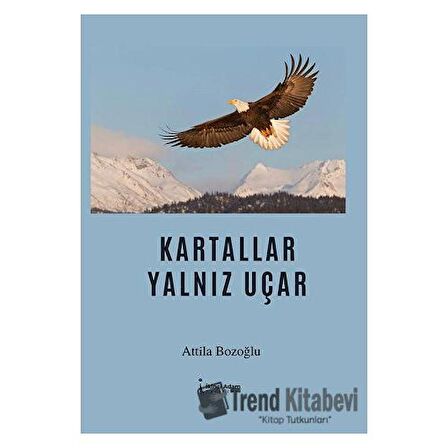 Kartallar Yalnız Uçar