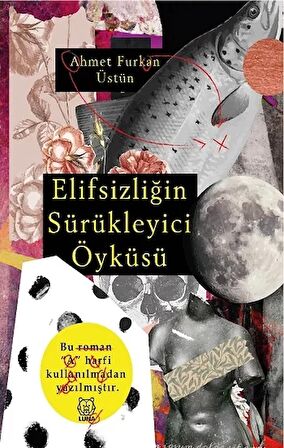 Elifsizliğin Sürükleyici Öyküsü