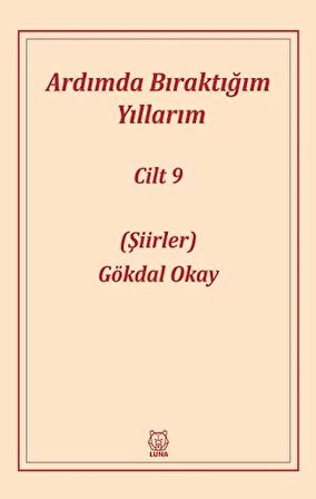 Ardımda Bıraktığım Yıllarım Cilt 9