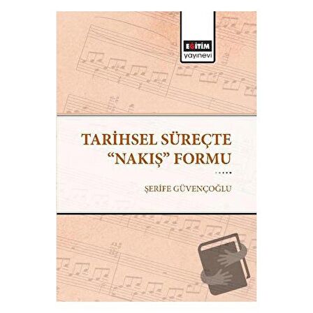 Tarihsel Süreçte "Nakış" Formu