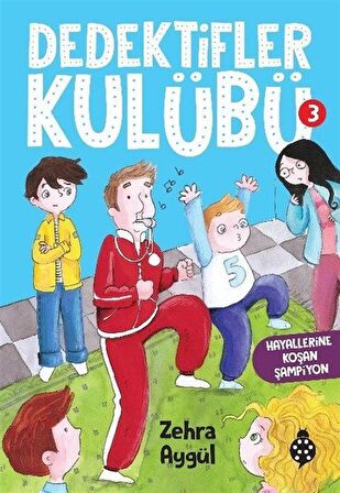 Dedektifler Kulübü-3 Hayallerine Koşan Şampiyon