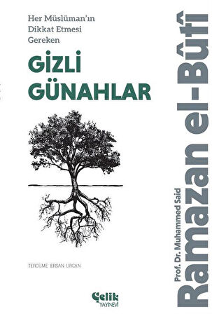 Her Müslüman'ın Dikkat Etmesi Gereken Gizli Günahlar / Prof.Dr. M. Said Ramazan el-Buti