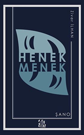 Henek Menek: Şano