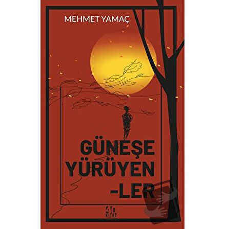 Güneşe Yürüyenler