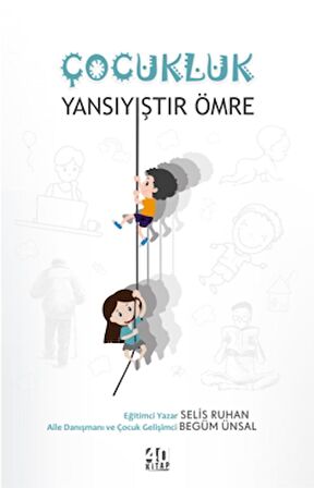 Çocukluk Yansıyıştır Ömre