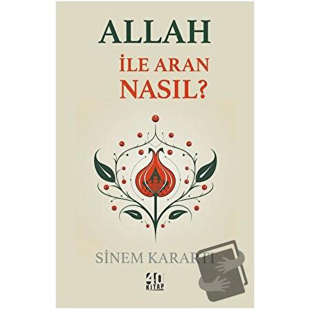 Allah İle Aran Nasıl?