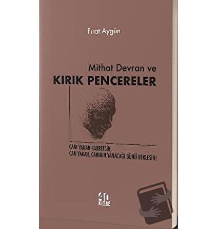 Mithat Devran ve Kırık Pencereler