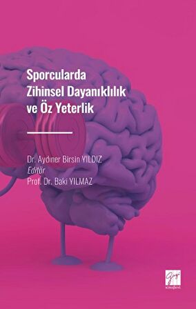 Sporcularda Zihinsel Dayanıklılık ve Öz Yeterlilik