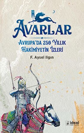 Avarlar - Avrupa'da 250 Yıllık Hakimiyetin İzleri