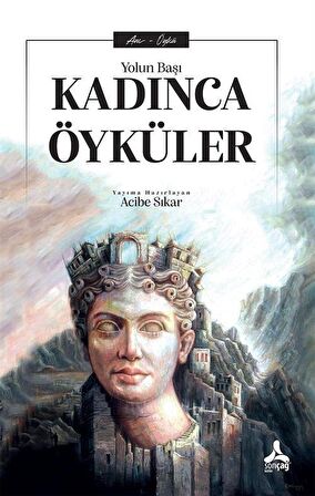 Kadınca Öyküler - Yolun Başı