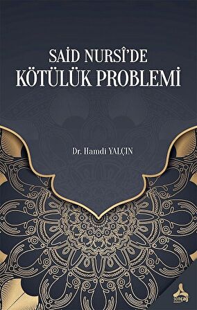 Said Nursi’de Kötülük Problemi