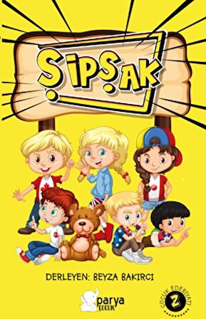 Şipşak Çocuk Edebiyatı 2