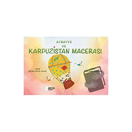 Aybayyu Ve Karpuzistan Macerası