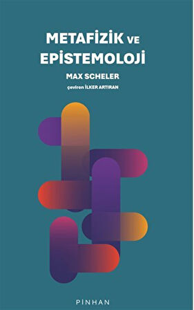 Metafizik ve Epistemoloji / Max Scheler