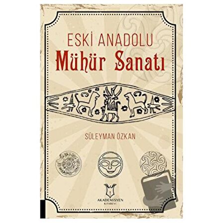Eski Anadolu Mühür Sanatı