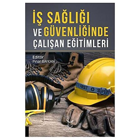 İş Sağlığı ve Güvenliğinde Çalışan Eğitimleri