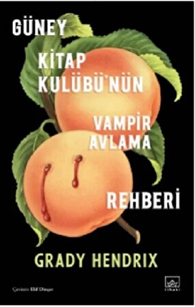 Güney Kitap Kulübü’nün Vampir Avlama Rehberi
