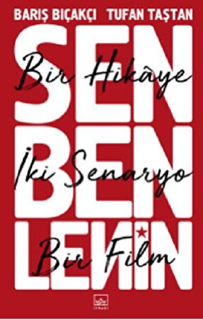 Sen Ben Lenin - Bir Hikaye İki Senaryo Bir Film