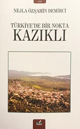Kazıklı - Türkiye’de Bir Nokta
