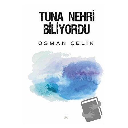 Tuna Nehri Biliyordu