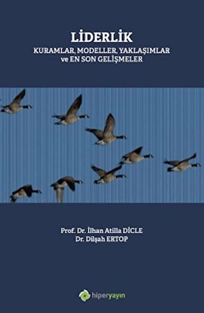 Liderlik Kuramlar, Modeller, Yaklaşımlar ve En Son Gelişmeler