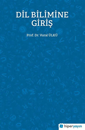 Dil Bilimine Giriş / Vural Ülkü