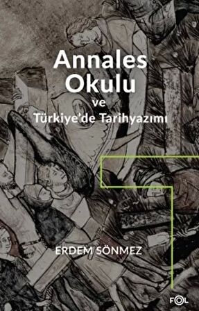 Annales Okulu ve Türkiye’de Tarihyazımı