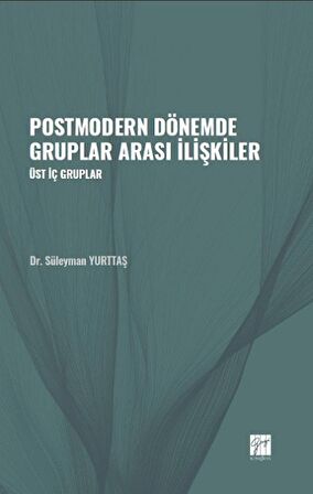 Postmodern Dönemde Gruplar Arası İlişkiler