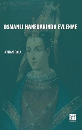 Osmanlı Hanedanında Evlenme