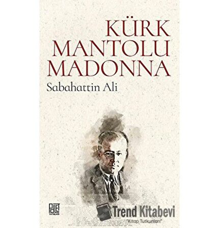 Kürk Mantolu Madonna