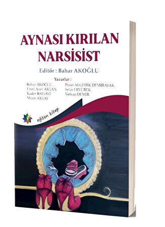 Aynası Kırılan Narsisist