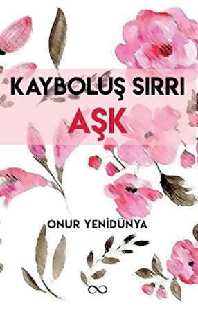 Kayboluş Sırrı Aşk