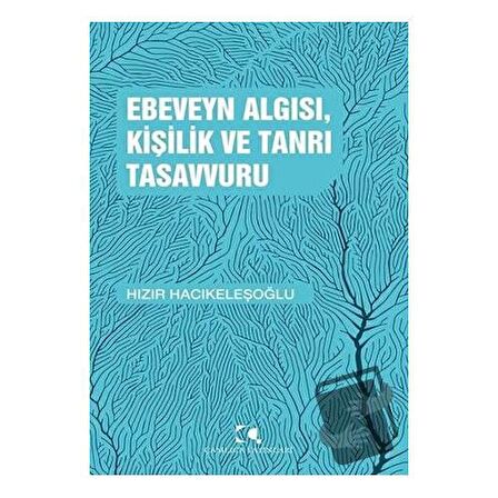 Ebeveyn Algısı, Kişilik ve Tanrı Tasavvuru