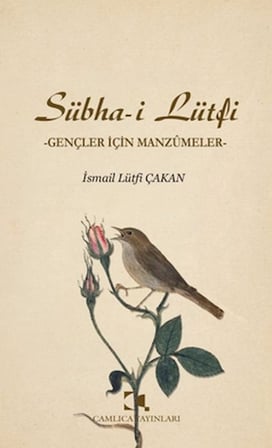 Sübha-i Lütfi - Gençler İçin Manzumeler