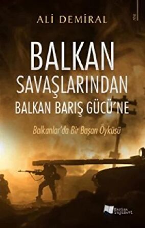 Balkan Savaşlarından Balkan Barış Gücü’ne