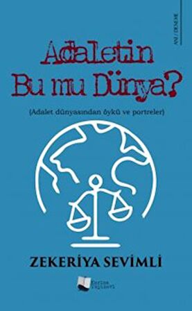 Adaletin Bu Mu Dünya?