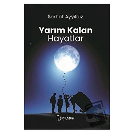 Yarım Kalan Hayatlar