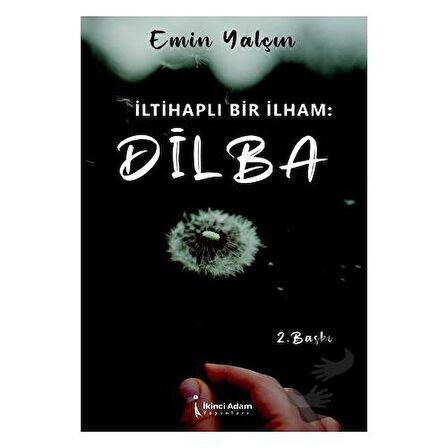 İltihaplı Bir İlham: Dilba