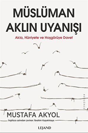 Müslüman Aklın Uyanışı - Akla, Hürriyete ve Hoşgörüye Davet