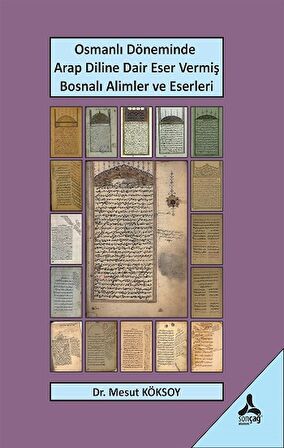 Osmanlı Döneminde Arap Diline Dair Eser Vermiş Bosnalı Alimler Ve Eserleri