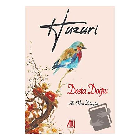 Huzuri - Dosta Doğru