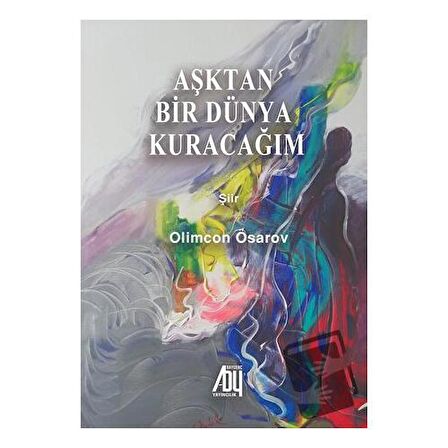 Aşktan bir Dünya Kuracağım