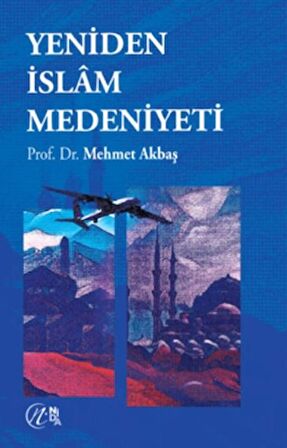 Yeniden İslam Medeniyeti