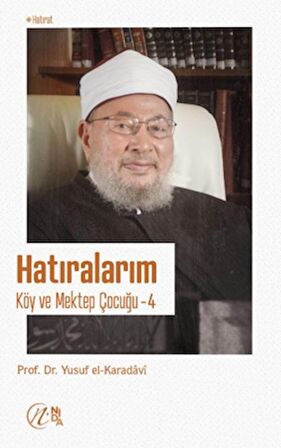 Hatıralarım; Köy ve Mektep Çocuğu – 4