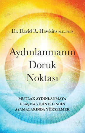 Aydınlanmanın Doruk Noktası / Dr. David R. Hawkins