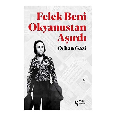 Felek Beni Okyanustan Aşırdı