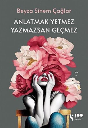 Anlatmak Yetmez Yazmazsan Geçmez